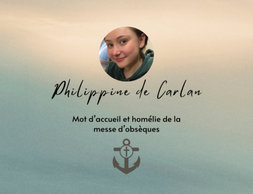 Homélie des obsèques de Philippine de Carlan